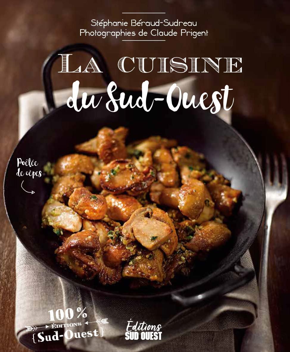 LA CUISINE DU SUD-OUEST 9782817708928
