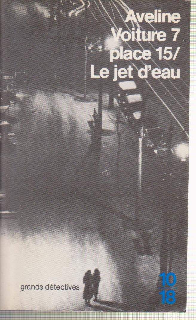 Voiture 7 place 15 ; Le jet d'eau 9782264006264