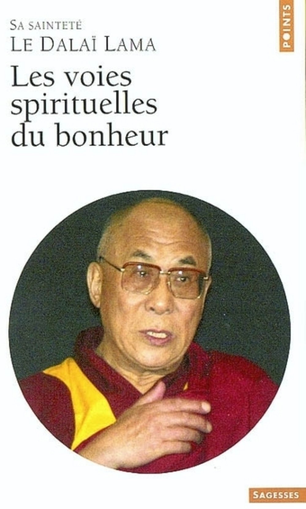 Les voies spirituelles du bonheur 9782020585330