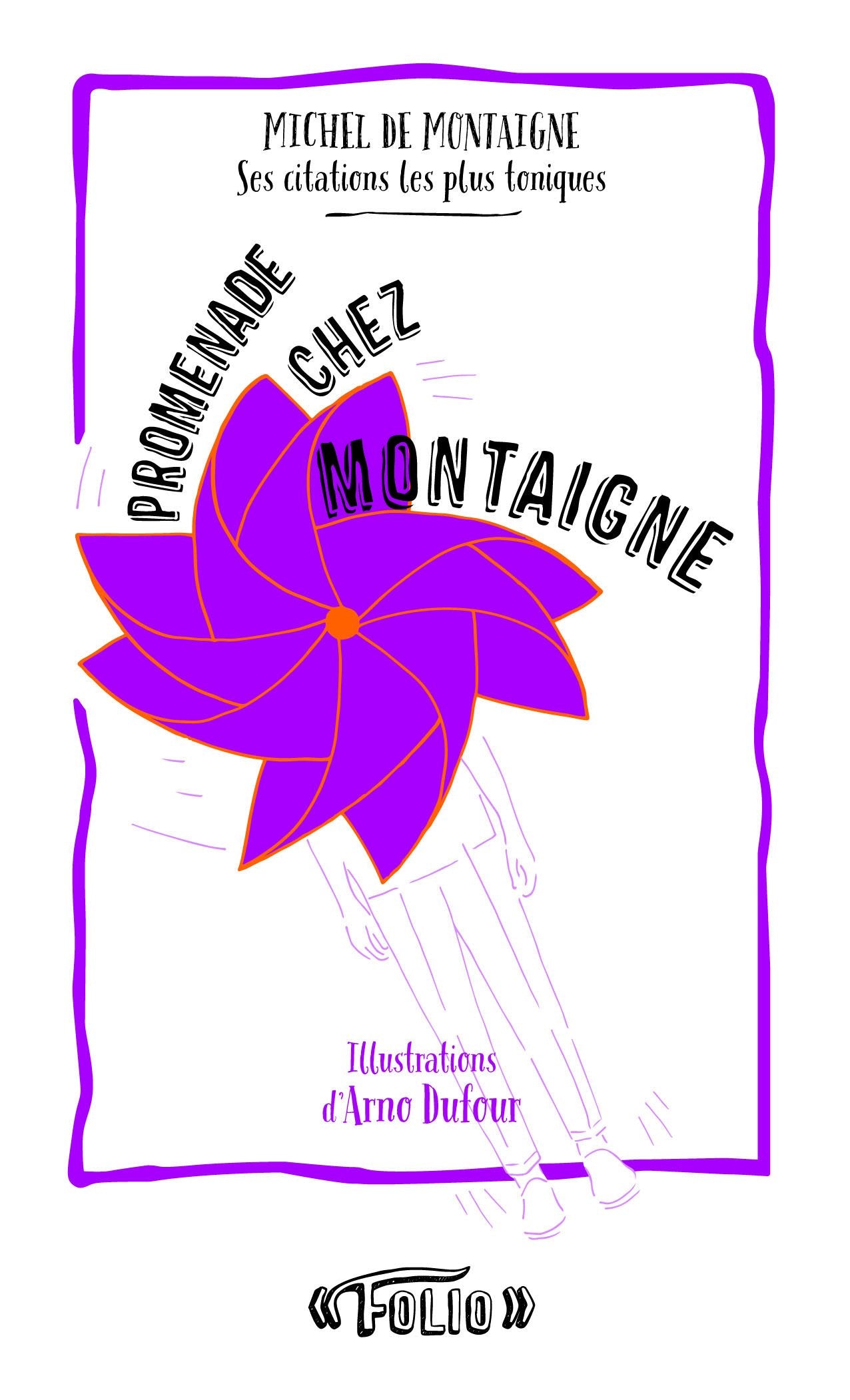 Promenade chez Montaigne: Ses citations les plus toniques 9782070463251