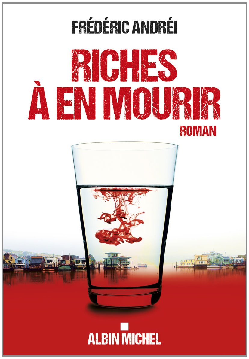 Riches à en mourir 9782226259783