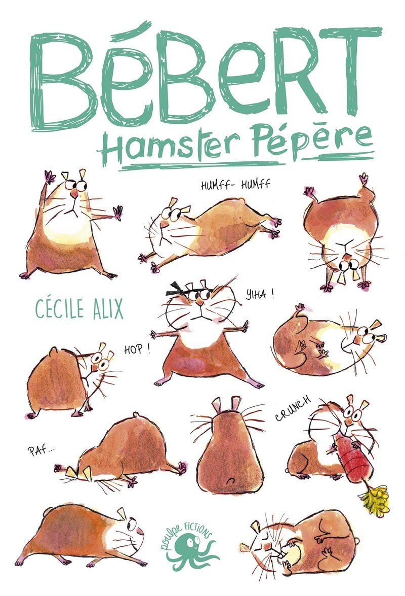 Bébert, hamster pépère 9782377420636