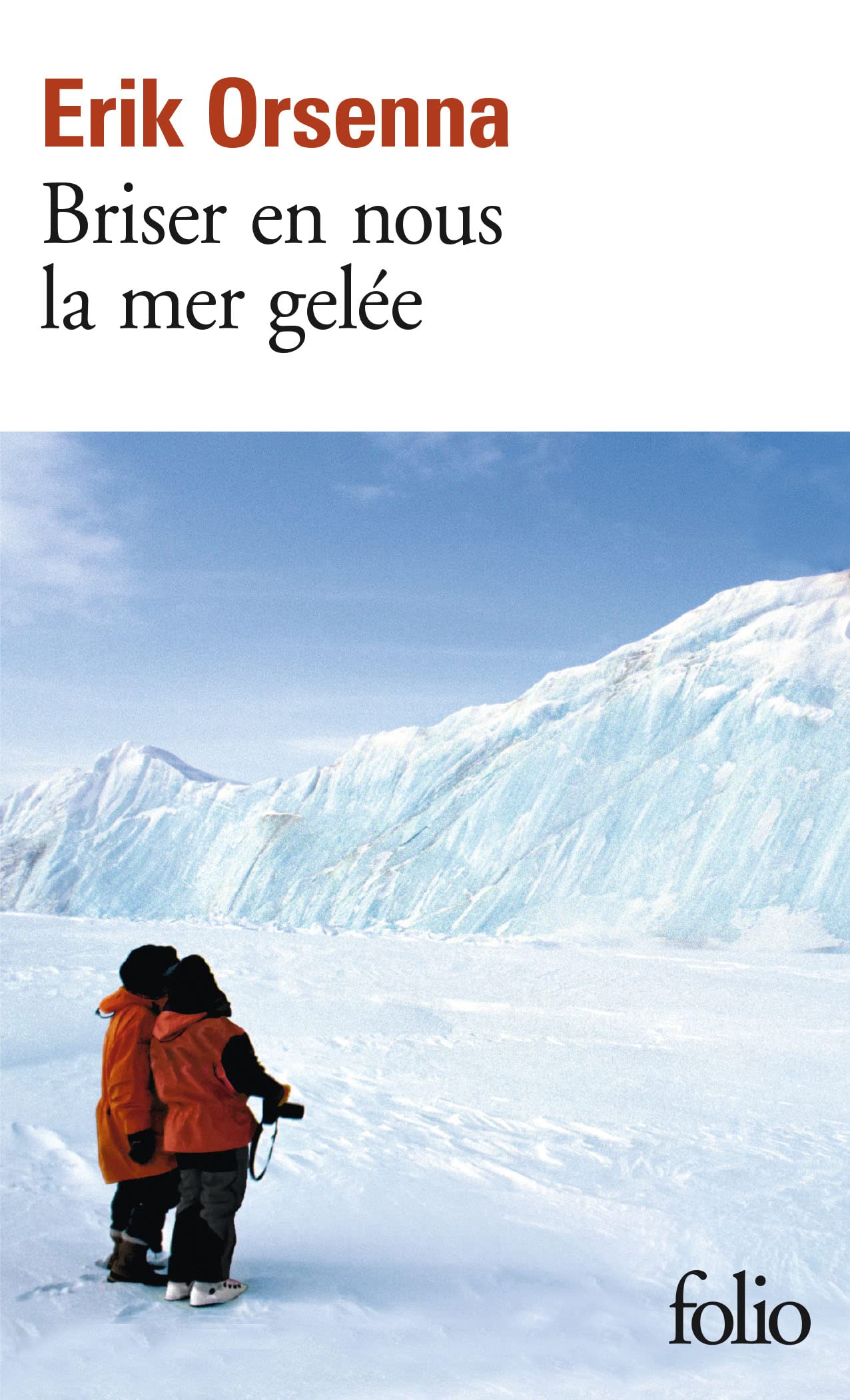 Briser en nous la mer gelée 9782072922138