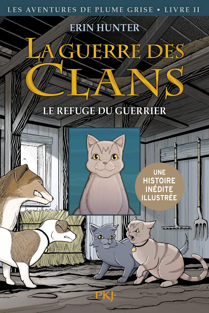 La guerre des Clans illustrée, cycle I - tome 02 : Le refuge du guerrier (2) 9782266210638
