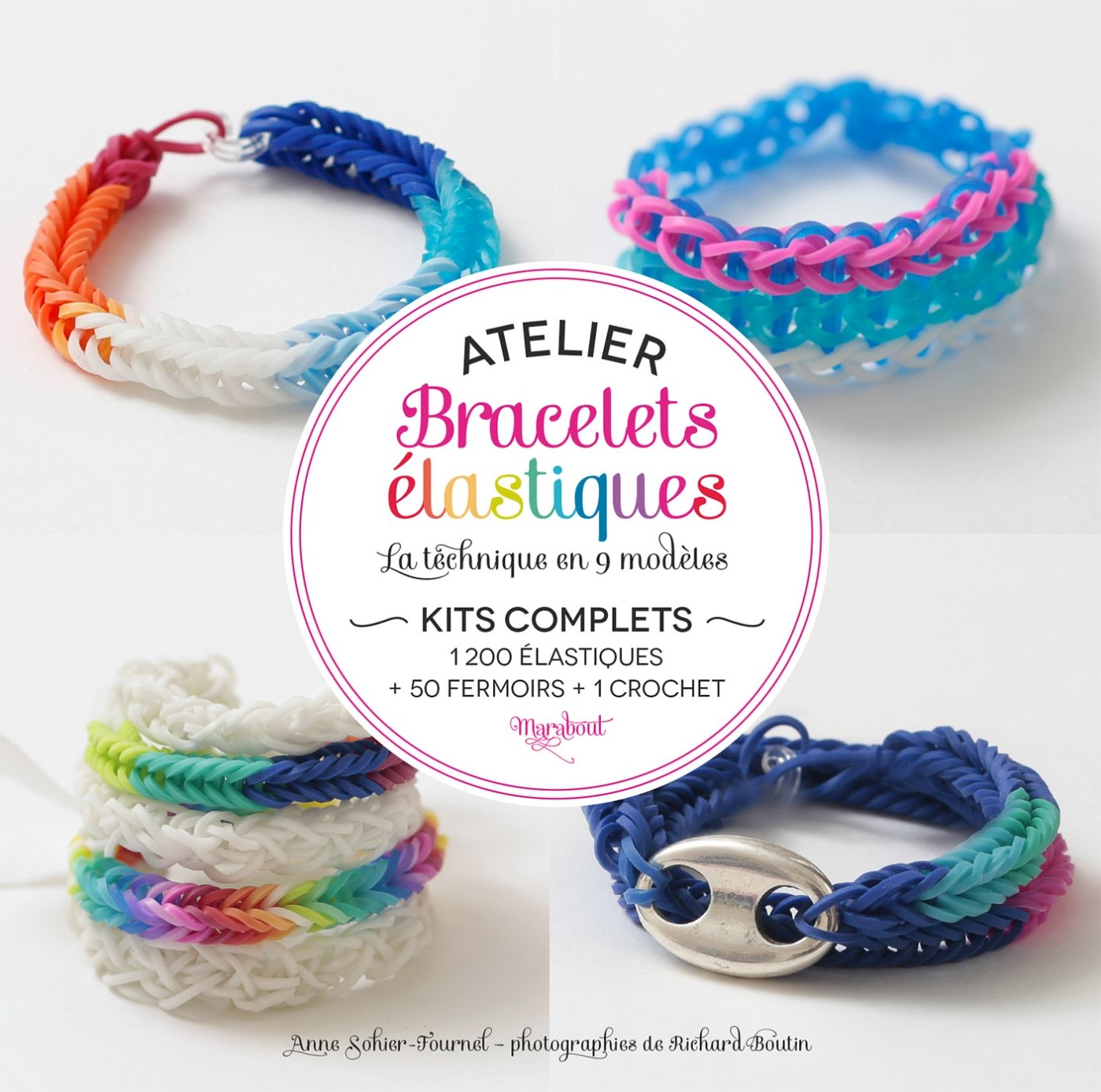 Atelier bracelets élastiques: La technique en 9 modèles 9782501085953