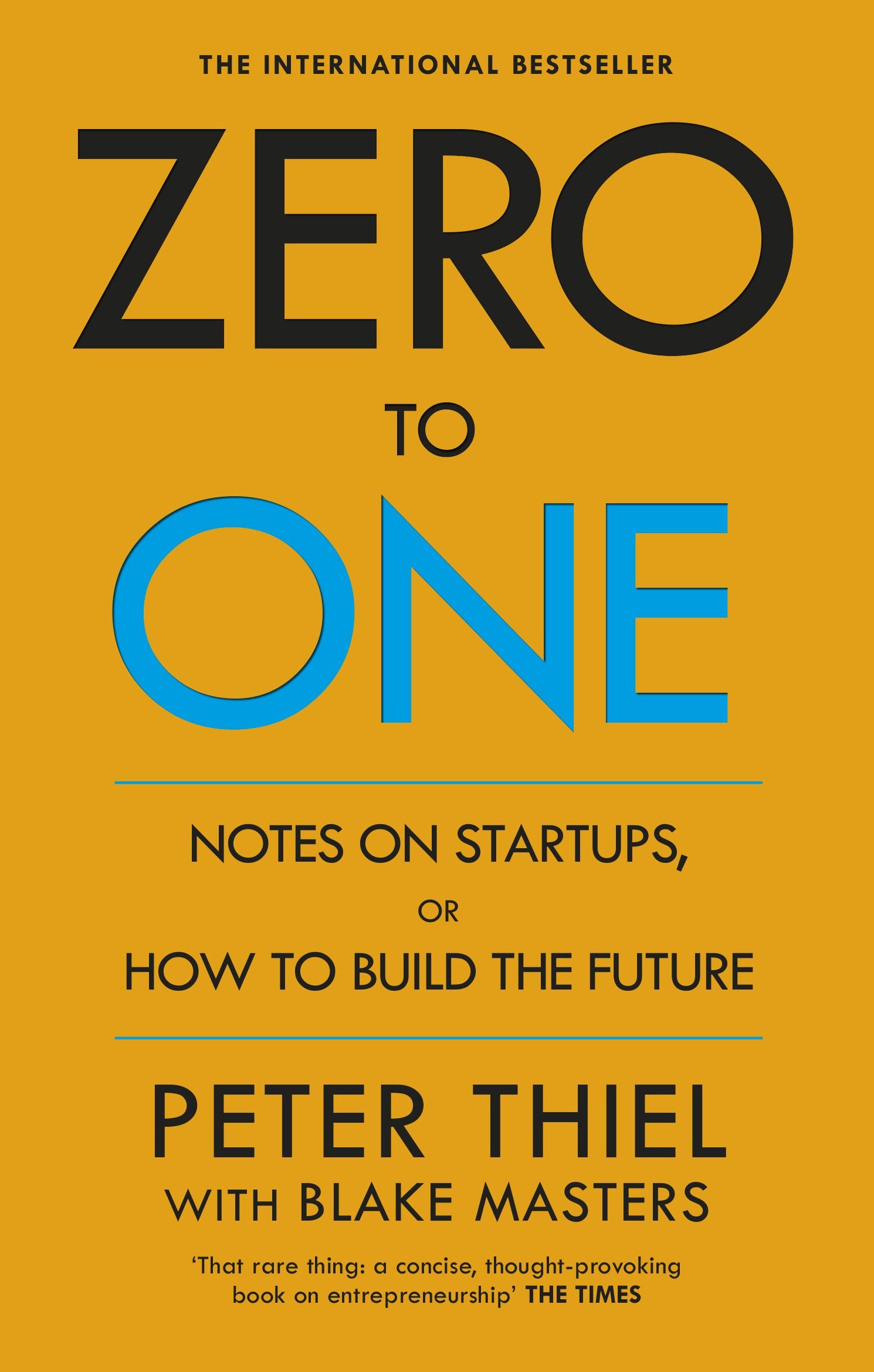 Zero to One: Notes on Start Ups, or How to Build the Future 9780753555200