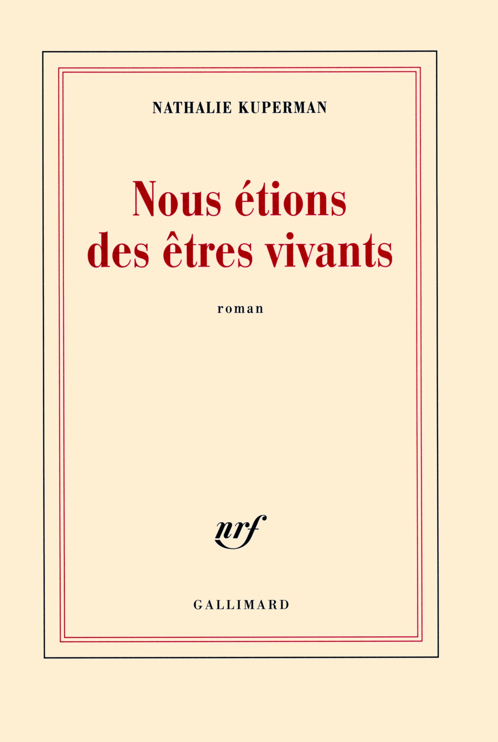 Nous étions des êtres vivants 9782070127535
