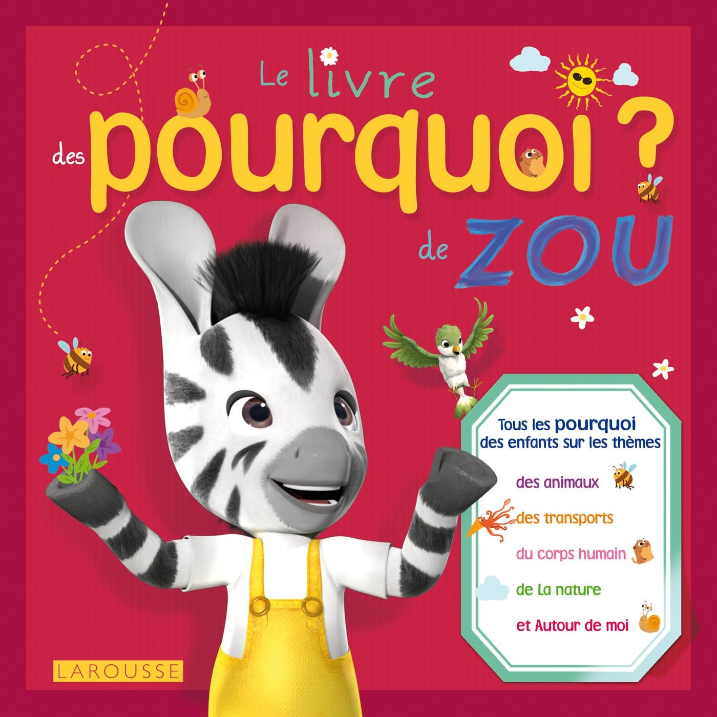 Le livre des pourquoi de Zou 9782035897954