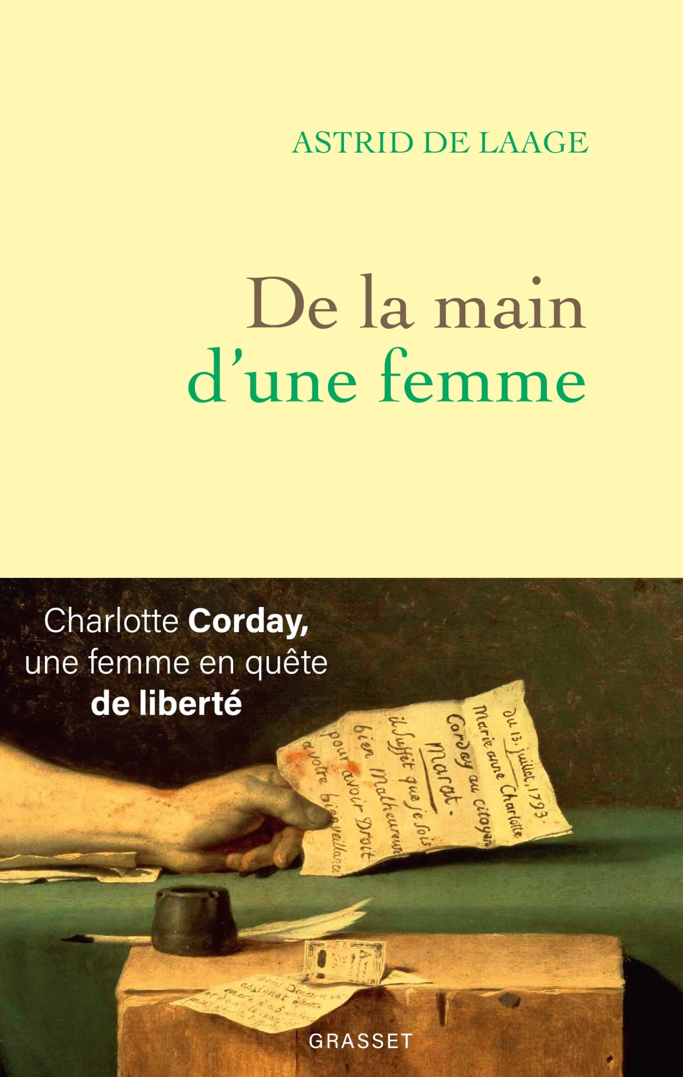 De la main d'une femme: Charlotte Corday, une femme en quête de liberté 9782246835035