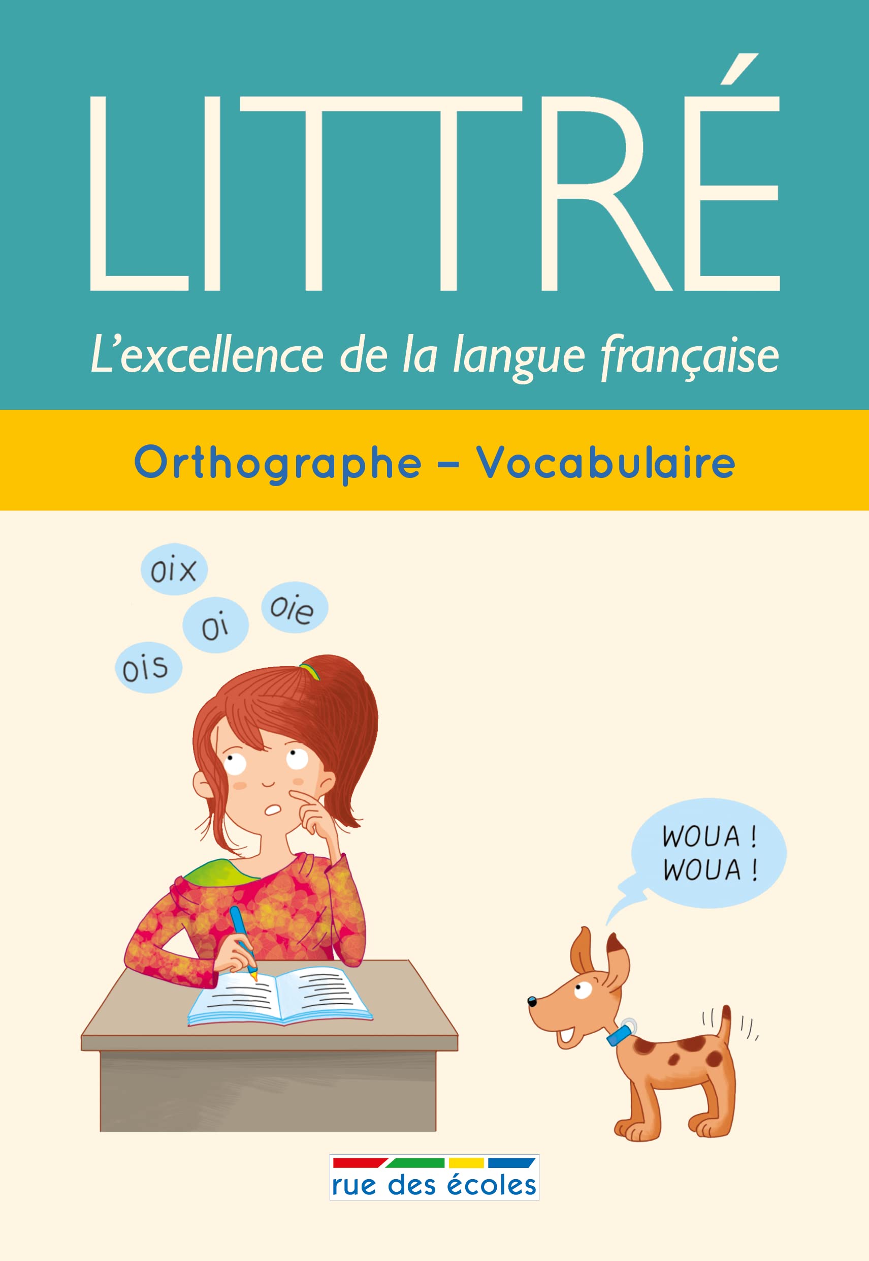Littré orthographe, vocabulaire: L'excellence de la langue française 9782820806376