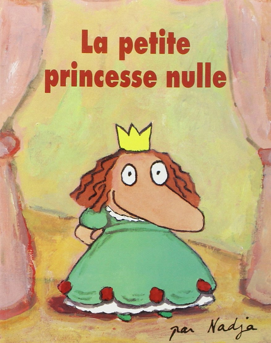 La petite princesse nulle 9782211089890