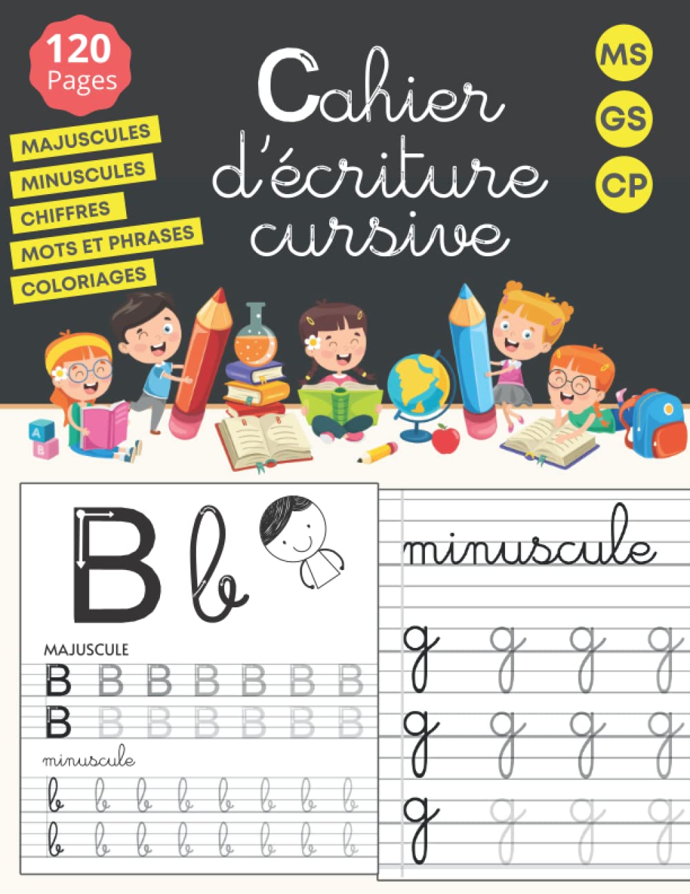 Cahier d'écriture cursive: maternelles et CP - écriture cursive petite et grande section - alphabet majuscule et minuscule - 120 pages 9798638325954