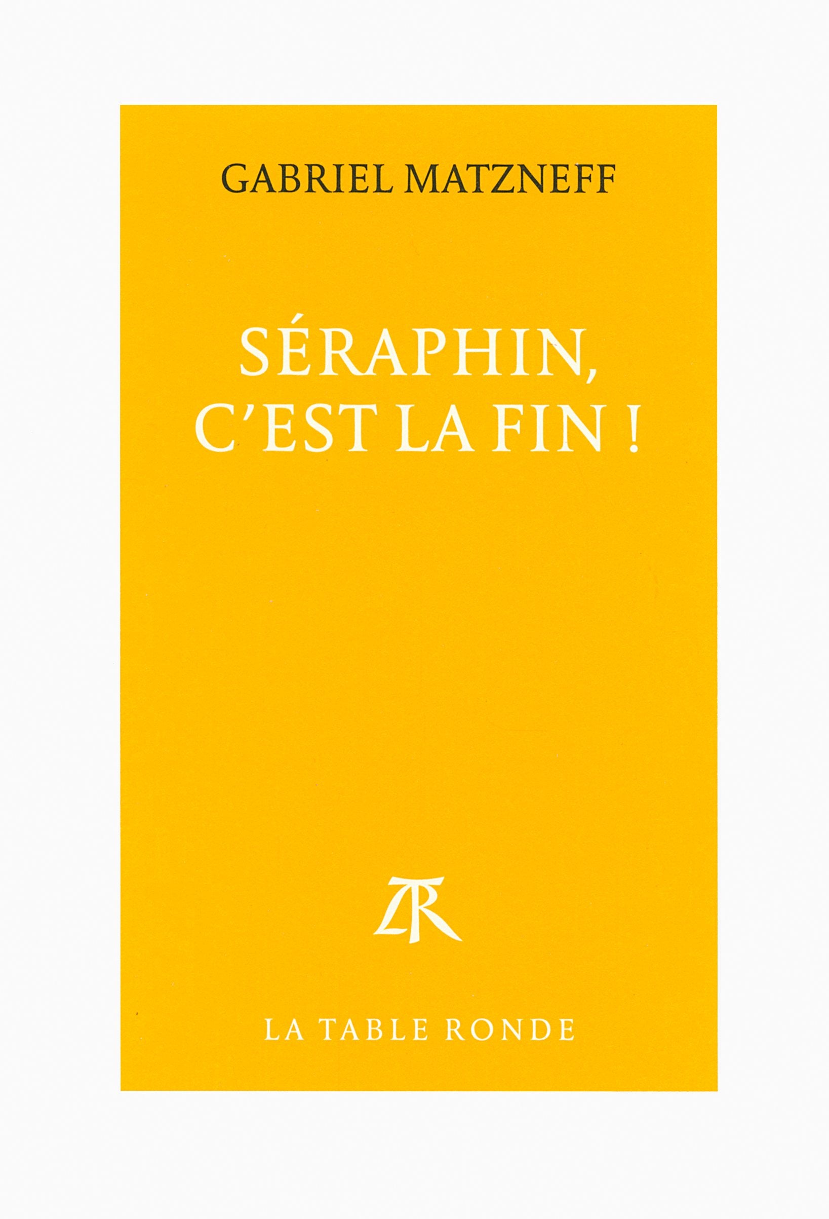 Séraphin, c'est la fin ! 9782710370062