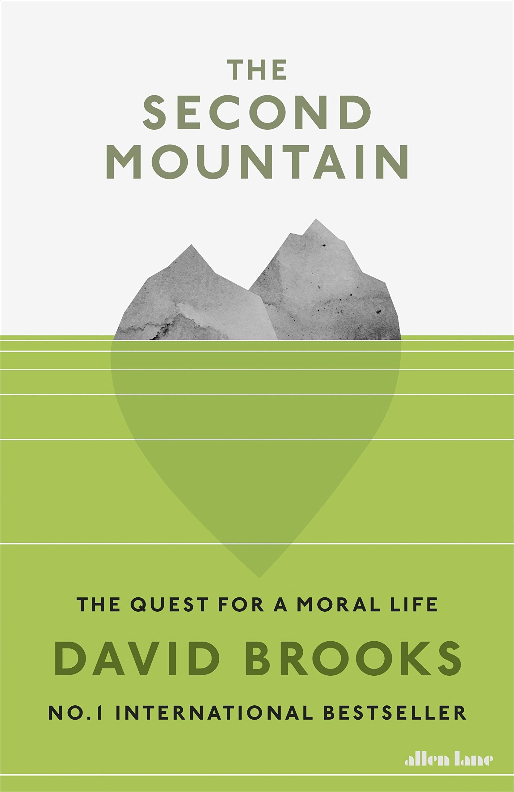 The Second Mountain: The Quest for a Moral Life 9780241400630