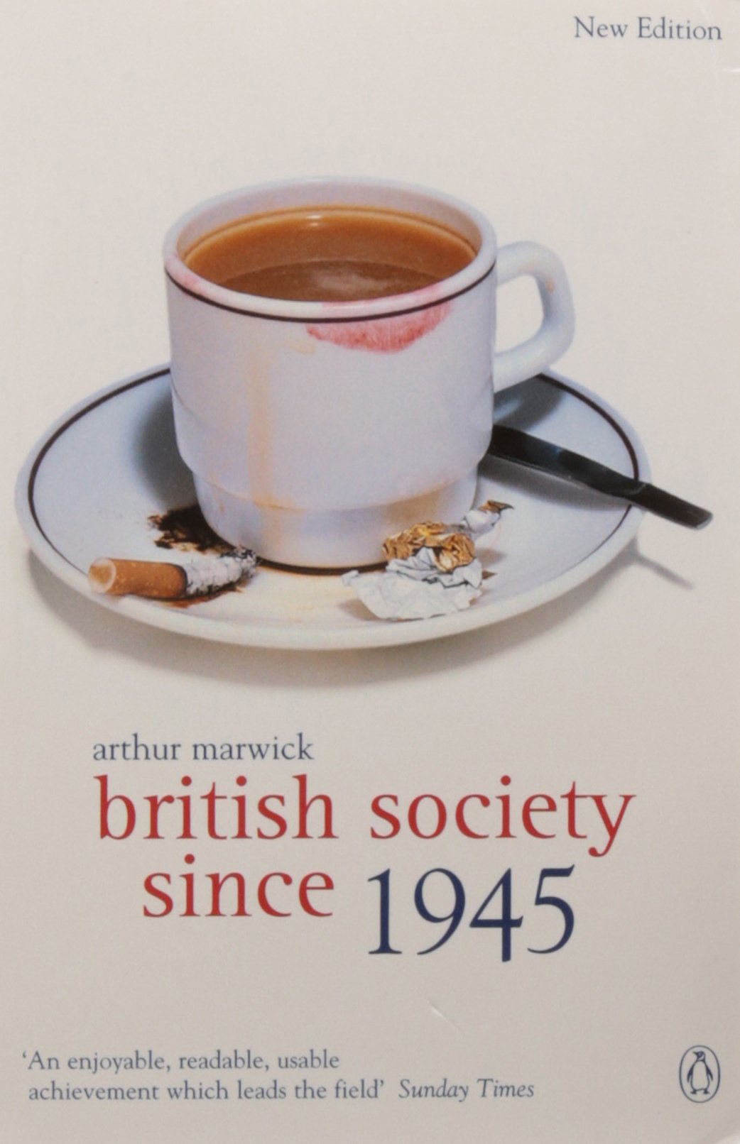 British Society Since 1945: The Penguin Social History of Britain 9780141005270