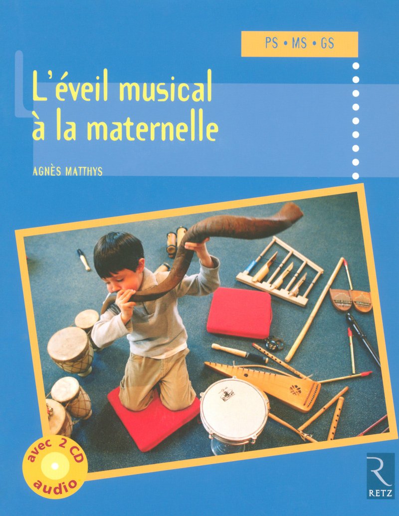 Eveil musical à la maternelle (+ 2 CD audio) 9782725626024