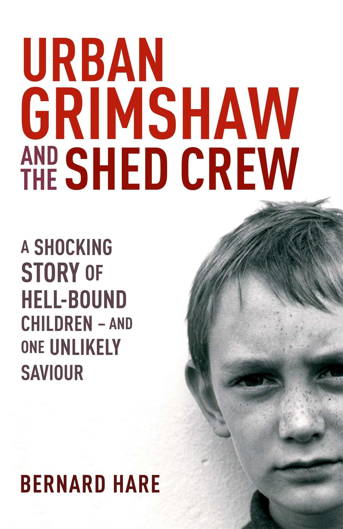 Urban Grimshaw and The Shed Crew 9780340837351