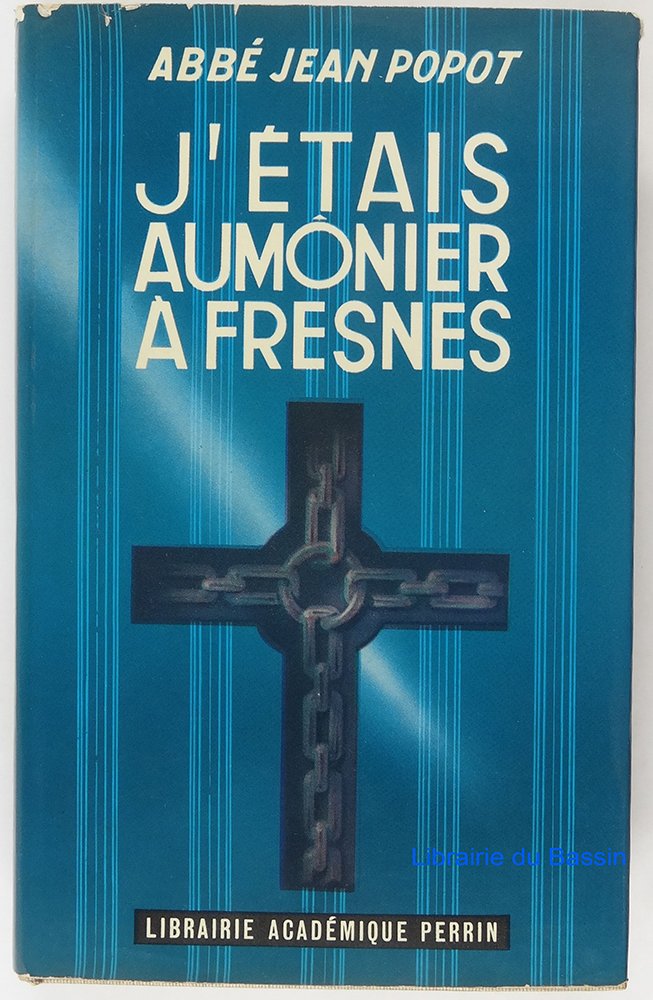 J'étais aumonier à fresnes