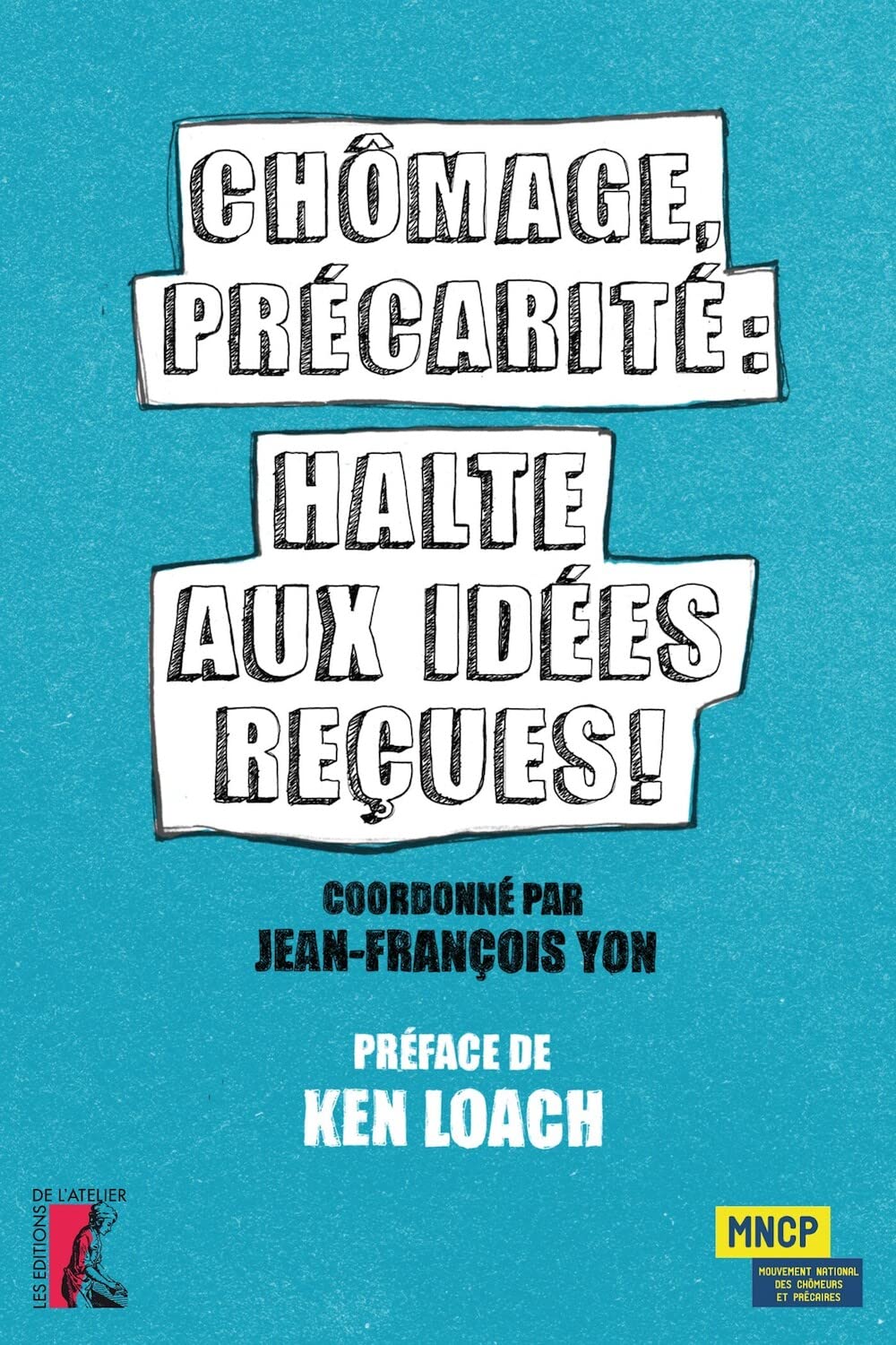 CHOMAGE PRECARITE HALTE AUX IDEES RECUES 9782708245112