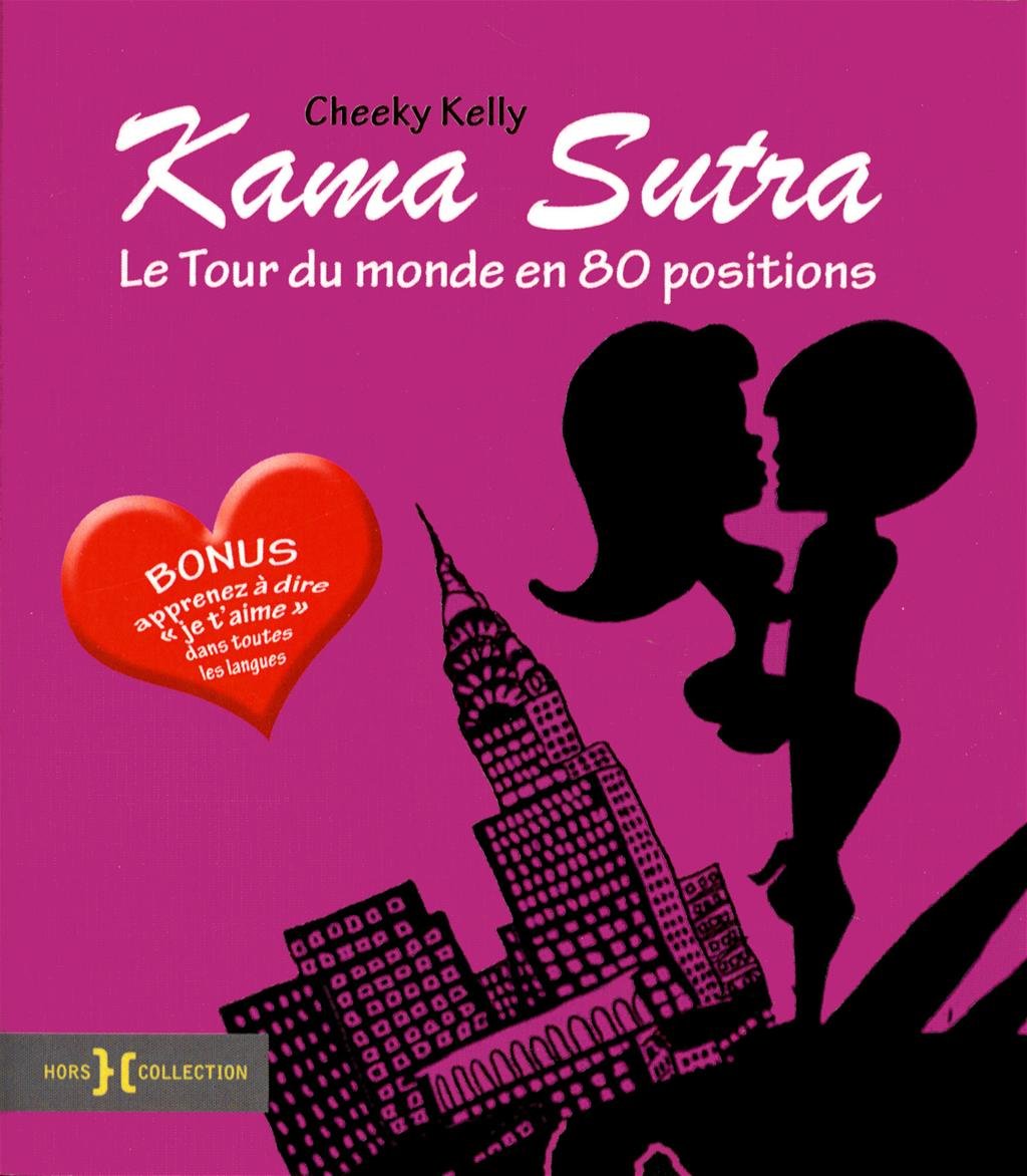 Kama sutra, le tour du monde en 80 positions 9782258101524