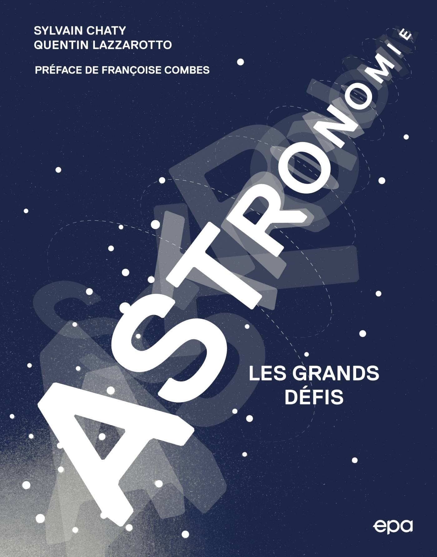 Astronomie: Les grands défis 9782376712268