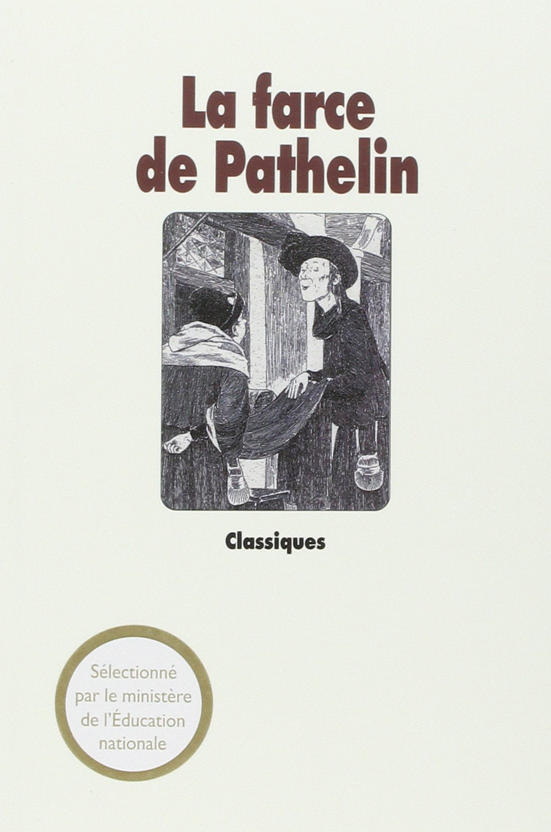 La Farce de Pathelin. Adaptation d'une farce du XVe siècle 9782211054447