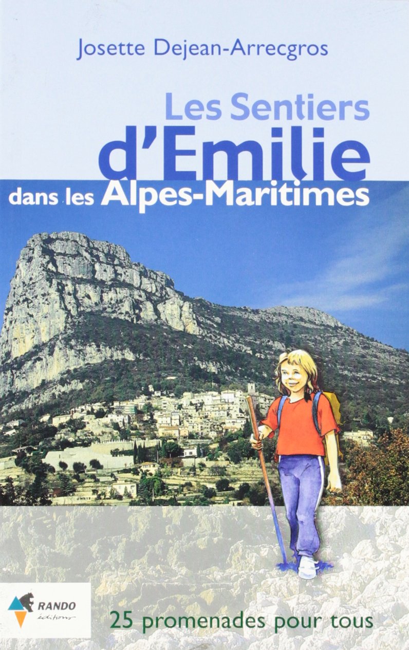 LES SENTIERS D'EMILIE DANS LES ALPES-MARITIMES 9782841821419