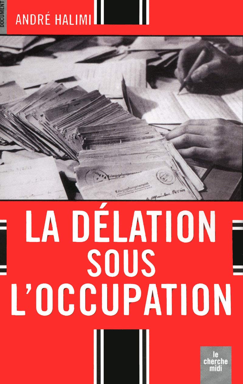 La délation sous l'Occupation 9782749114484