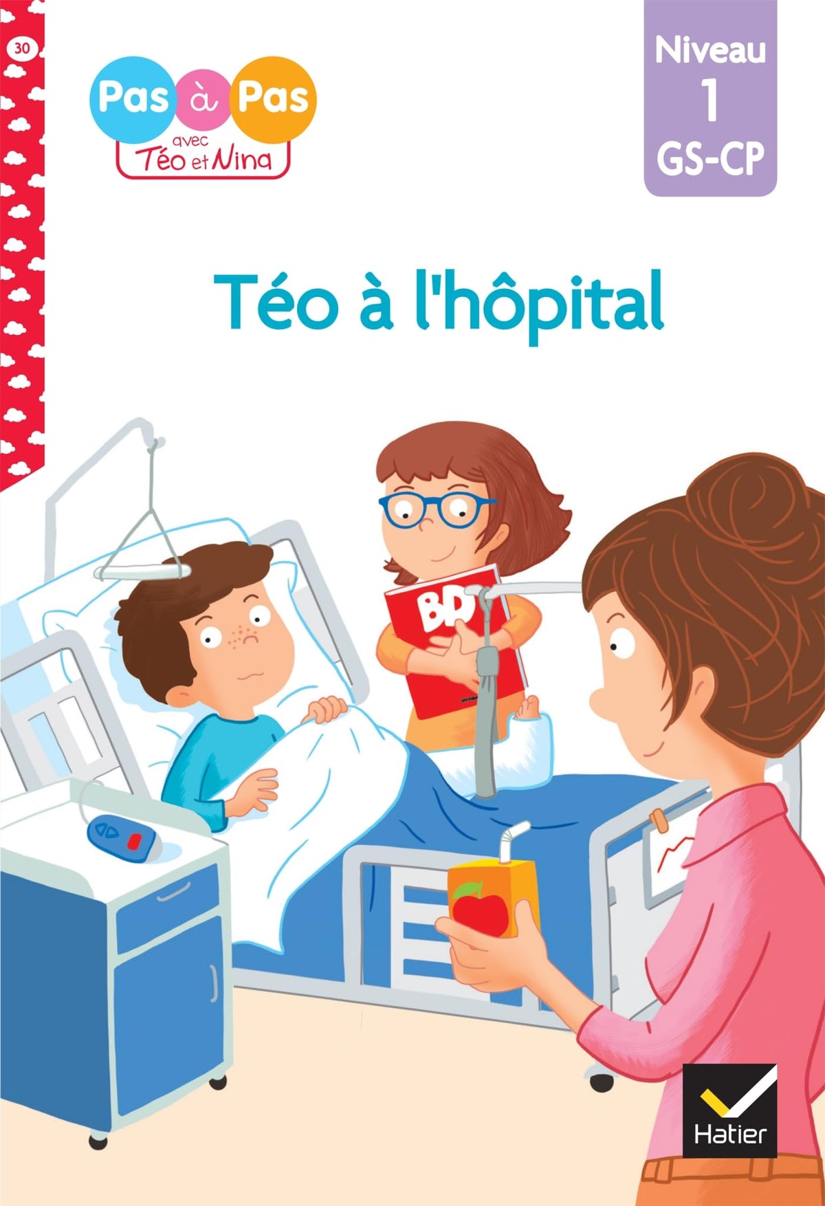 Téo et Nina GS-CP Niveau 1 - Téo à l'hôpital 9782401063242
