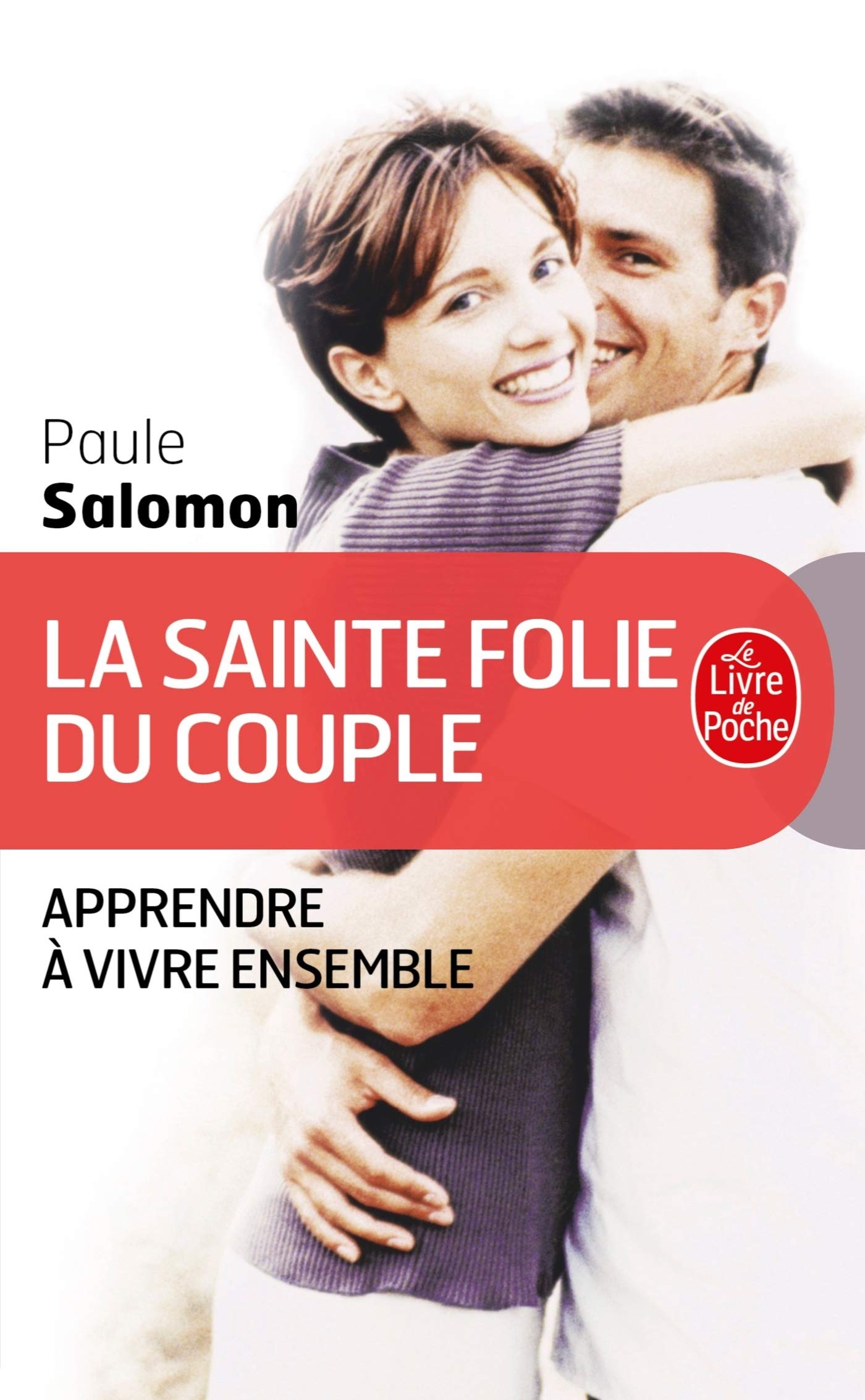 La Sainte Folie du couple 9782253165781