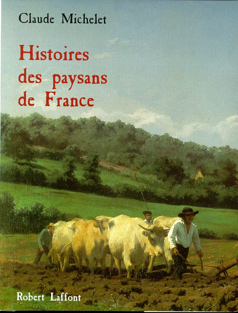 Histoires des paysans de France 9782744106941
