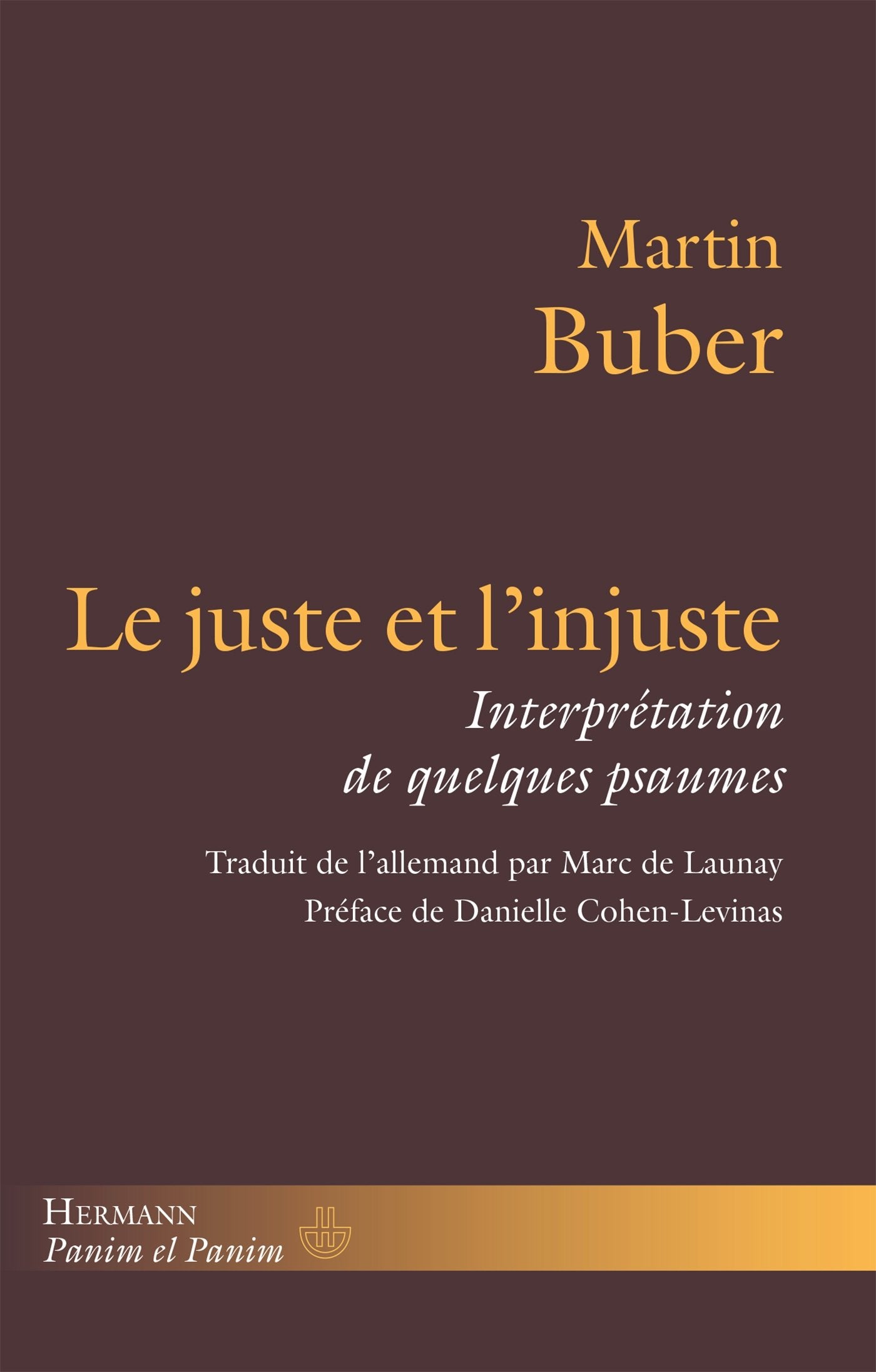 Le juste et l'injuste: Interprétation de quelques psaumes 9782705682453