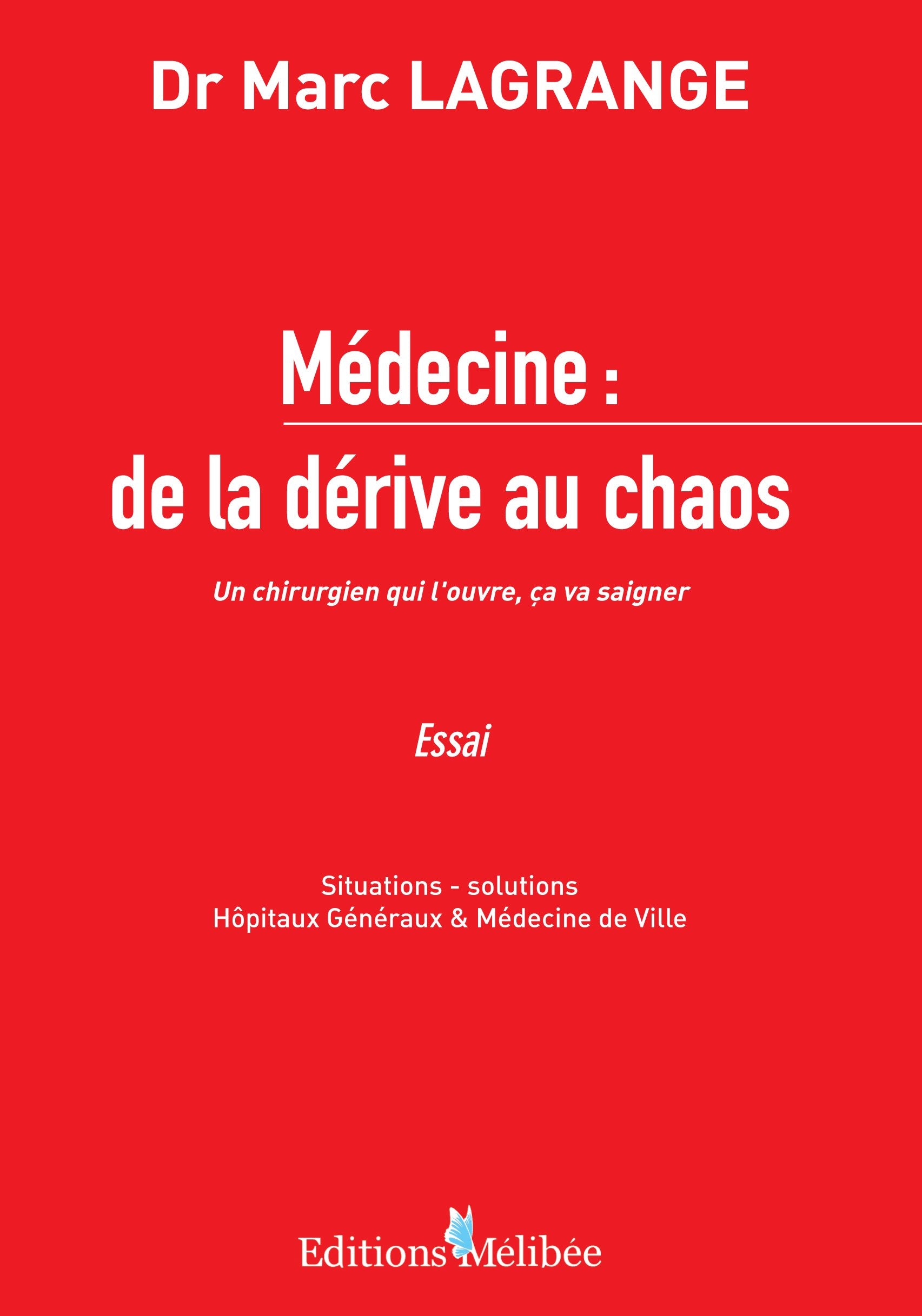 Medecine : de la Derive au Chaos 9782362526091