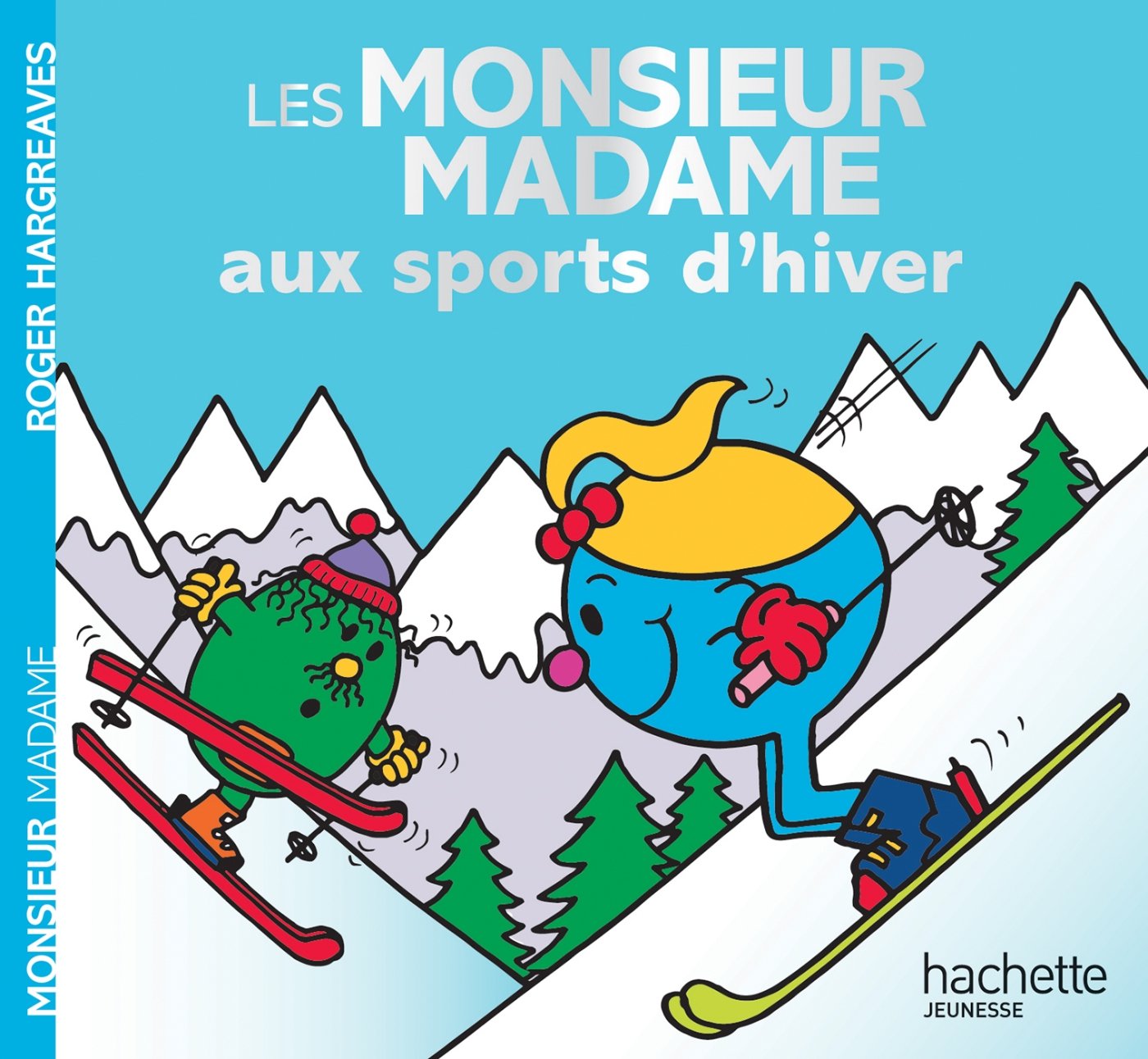 Les Monsieur Madame aux sports d'hiver 9782012045781