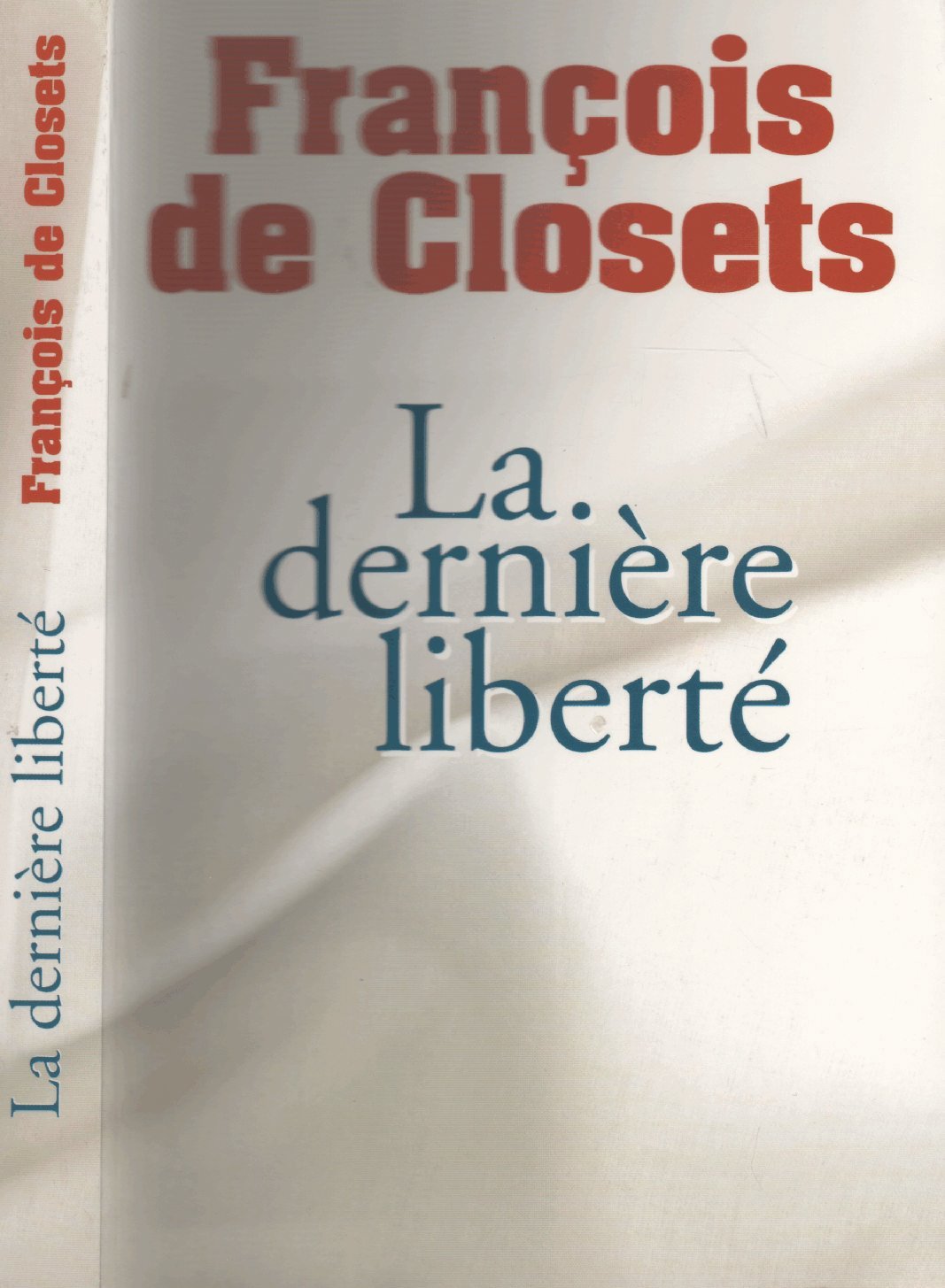 La Dernière liberté 9782744150524