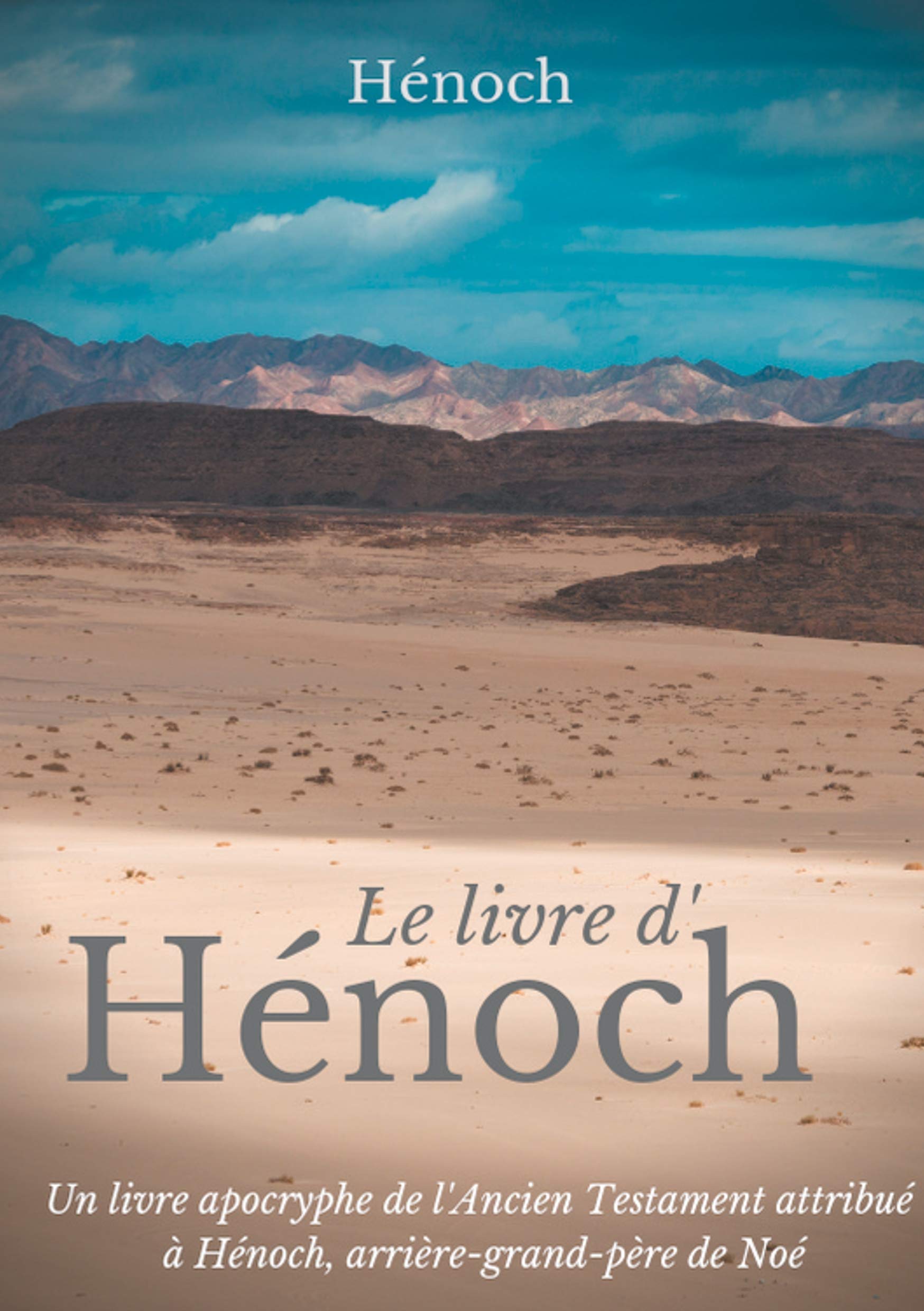Le Livre d'Hénoch: Un livre apocryphe de l'Ancien Testament attribué à Hénoch, arrière-grand-père de Noé 9782322171323