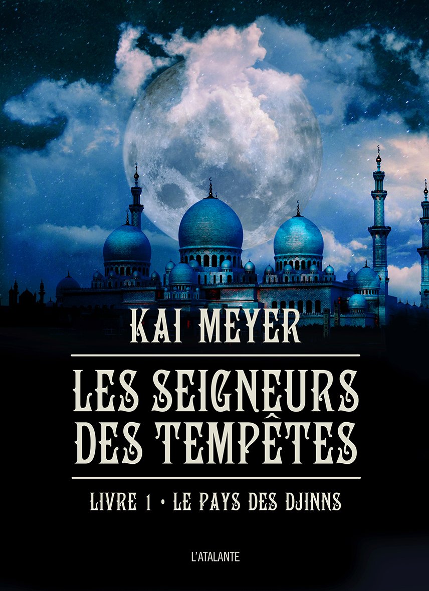 Les Seigneurs des tempêtes : Le pays des Djinns T1 9782841726721