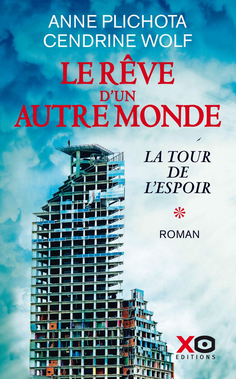 Le Rêve d'un autre monde - tome 1 La tour de l'espoir (01) 9782374482248