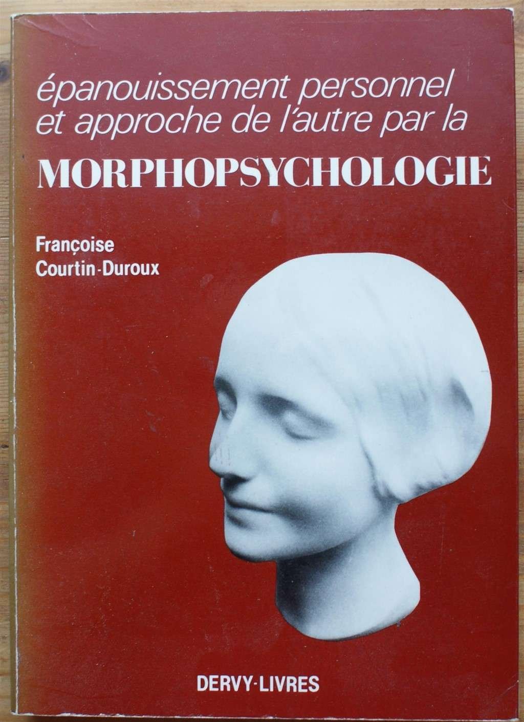 Morphopsychologie : Epanouissement personnel et approche de l'autre 9782850765568