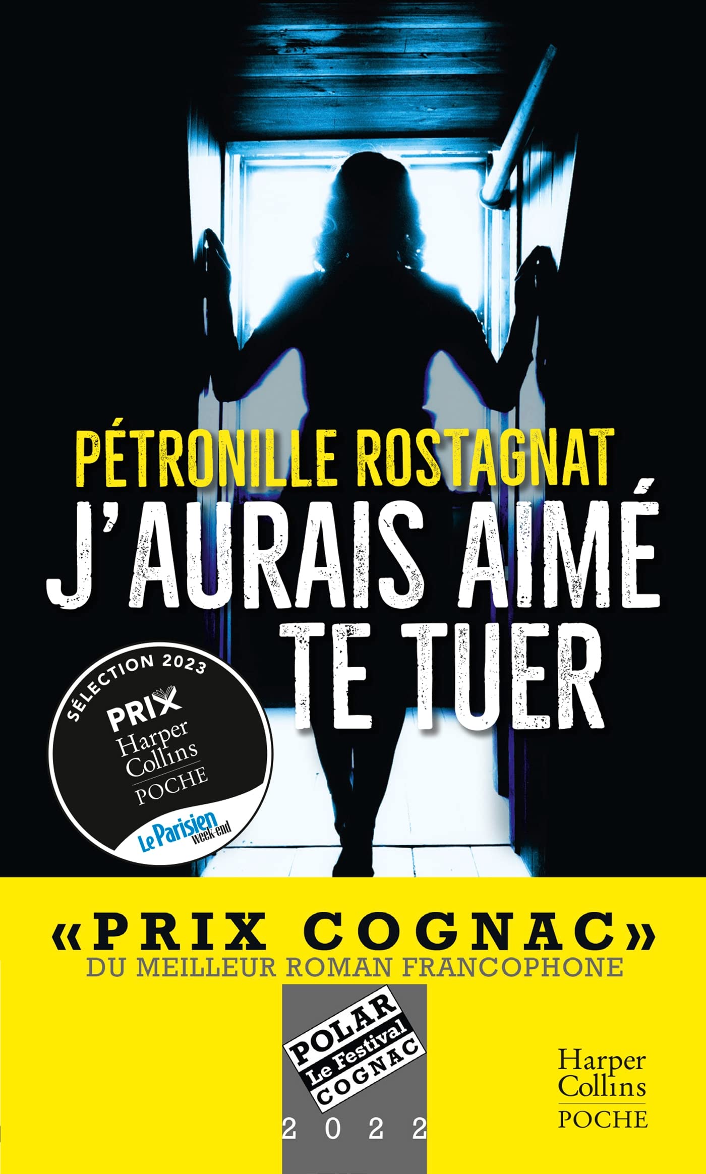 J'aurais aimé te tuer: Un thriller captivant récompensé par le Prix Cognac du meilleur roman francophone 9791033912545