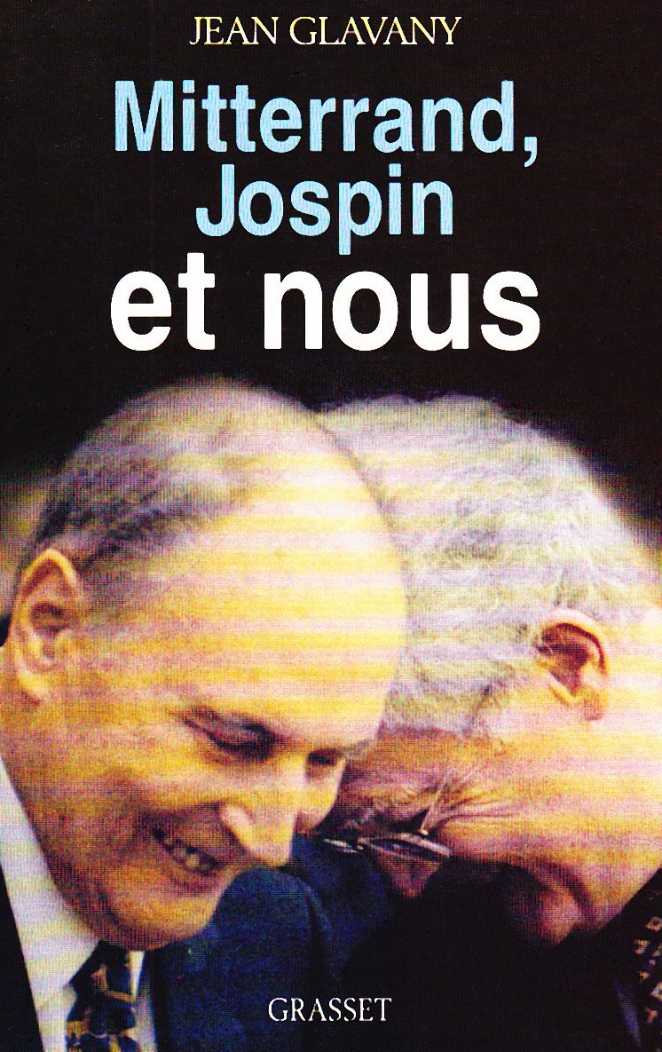 Mitterrand, Jospin et nous 9782246551911