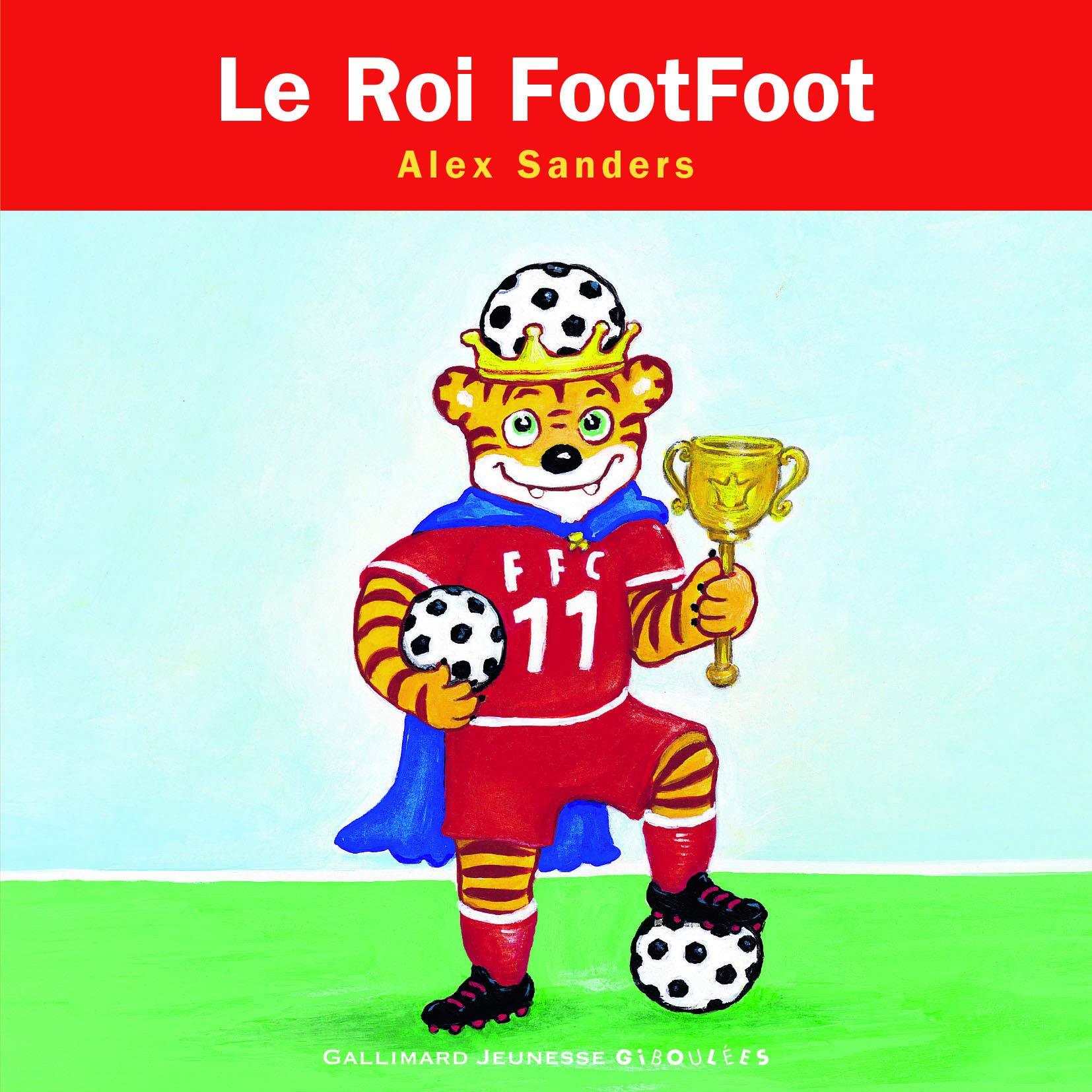 Le Roi FootFoot • de 3 à 6 ans 9782075102285