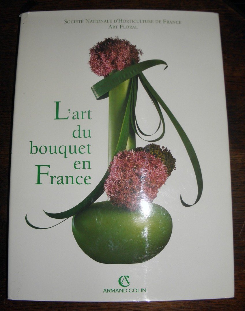L'art du bouquet en France 9782200213183
