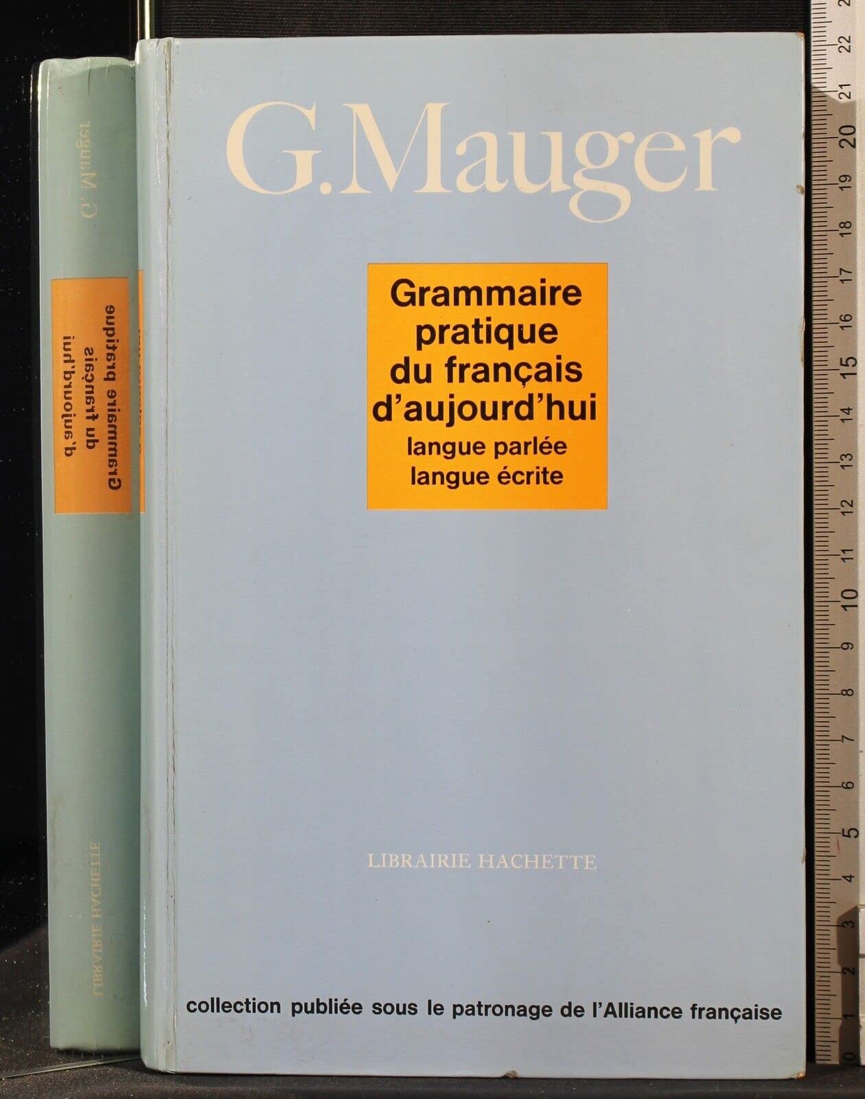 Grammaire Pratique Du Francais D'Aujourd'Hui. Langue Parlee, Langue Ecrite 9782010021343