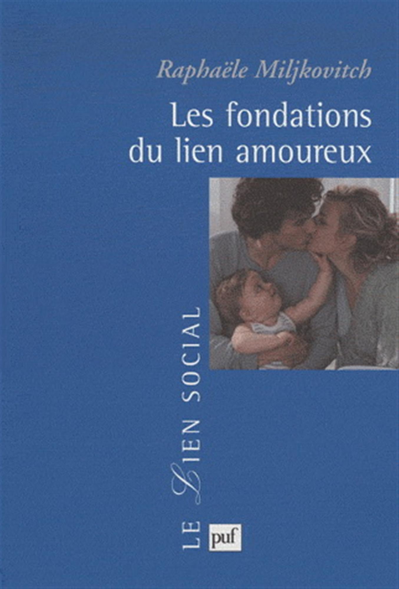Les fondations du lien amoureux 9782130547945
