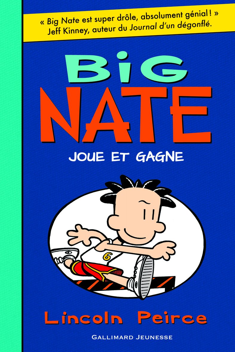 Big Nate - 6. Big Nate joue et gagne - Roman Cadet - De 8 à 12 ans 9782070661893