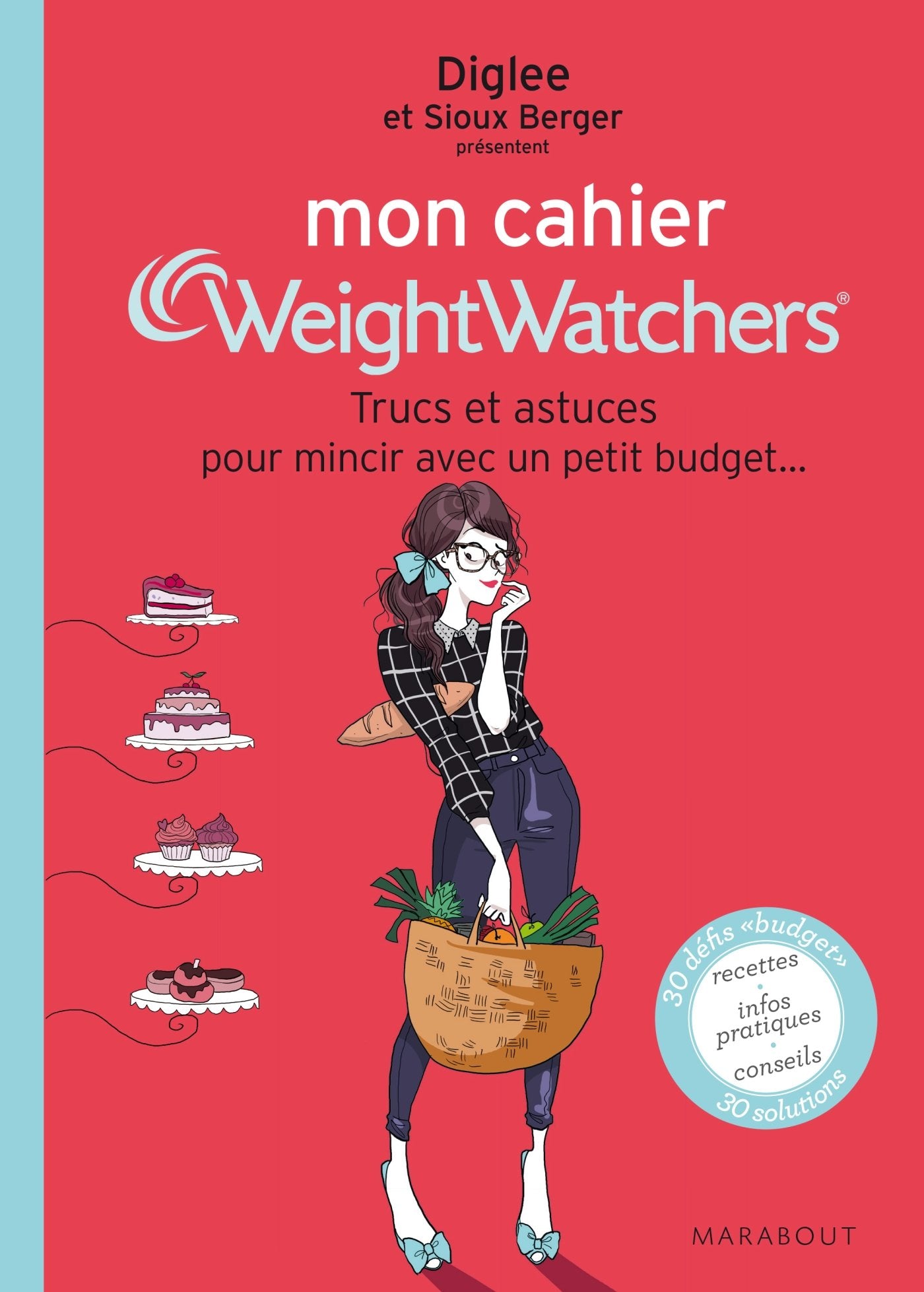 Mon cahier Weight Watchers: Trucs et astuces pour mincir avec un petit budget 9782501093088