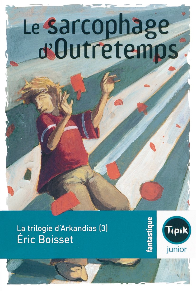 La Trilogie d'Arkandias (3) - Le sarcophage d'Outretemps 9782210984639