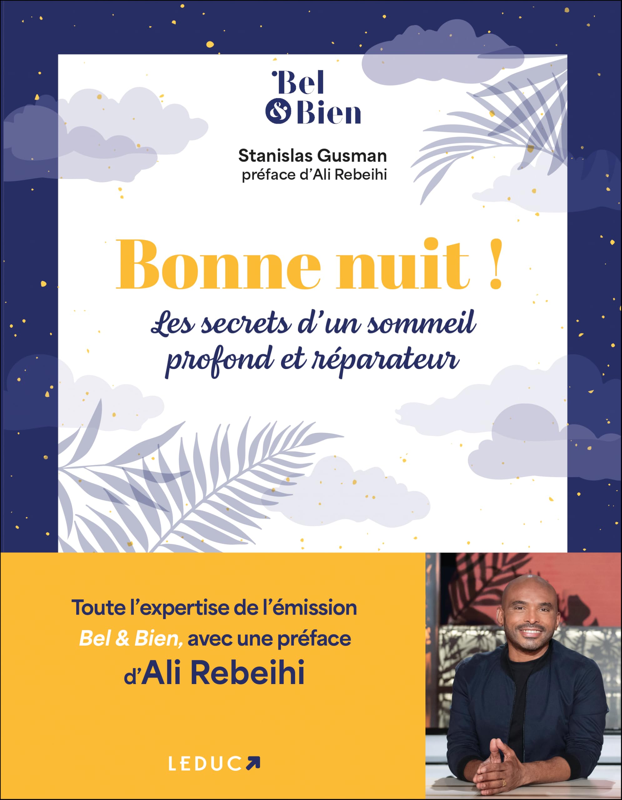 Bonne nuit !: Les secrets d'un sommeil profond et réparateur 9791028533588