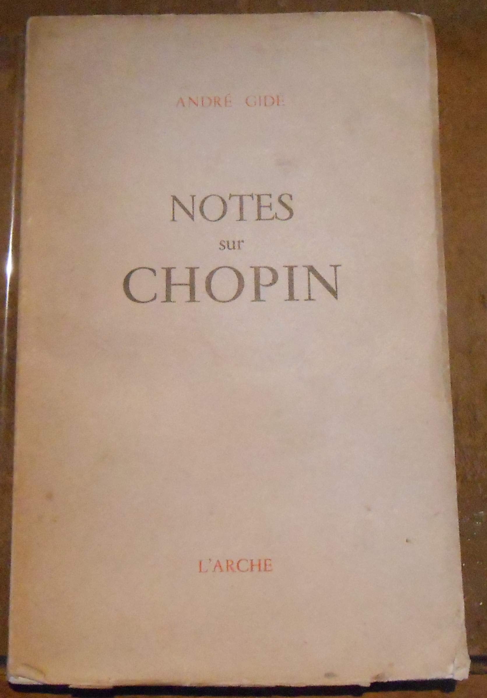 Notes sur Chopin - André Gide - Éditions L’Arche